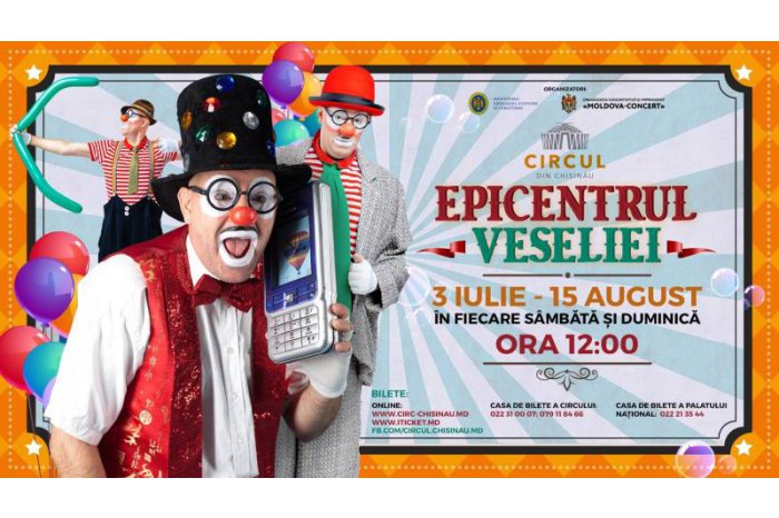 Circul din Chișinău a inițiat programul de vară „Epicentrul veseliei”
