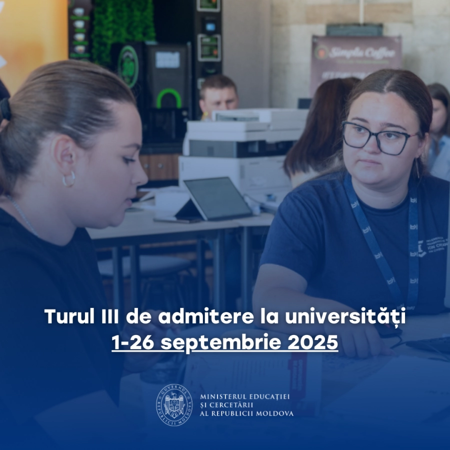 Universitățile din Republica Moldova desfășoară turul III de admitere la studii superioare