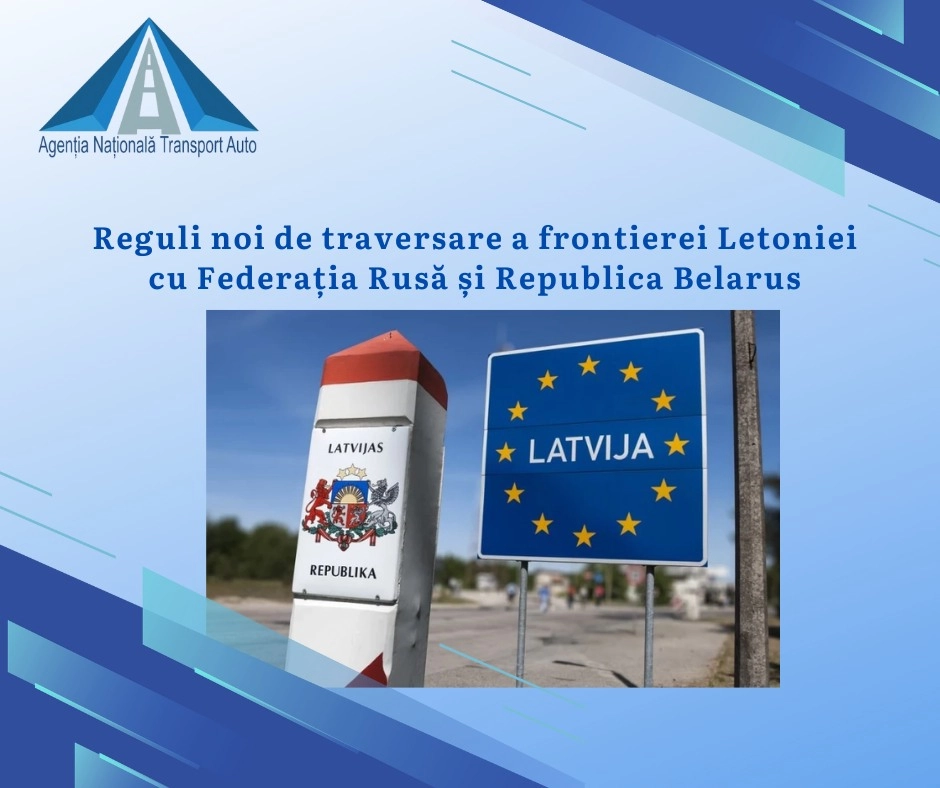 ANTA anunță noi reguli noi de traversare a frontierei Letoniei cu Federația Rusă și Republica Belarus