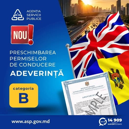 Nou model de adeverință pentru preschimbarea permiselor moldovenești în Marea Britanie. ASP va elibera documentul în limba engleză