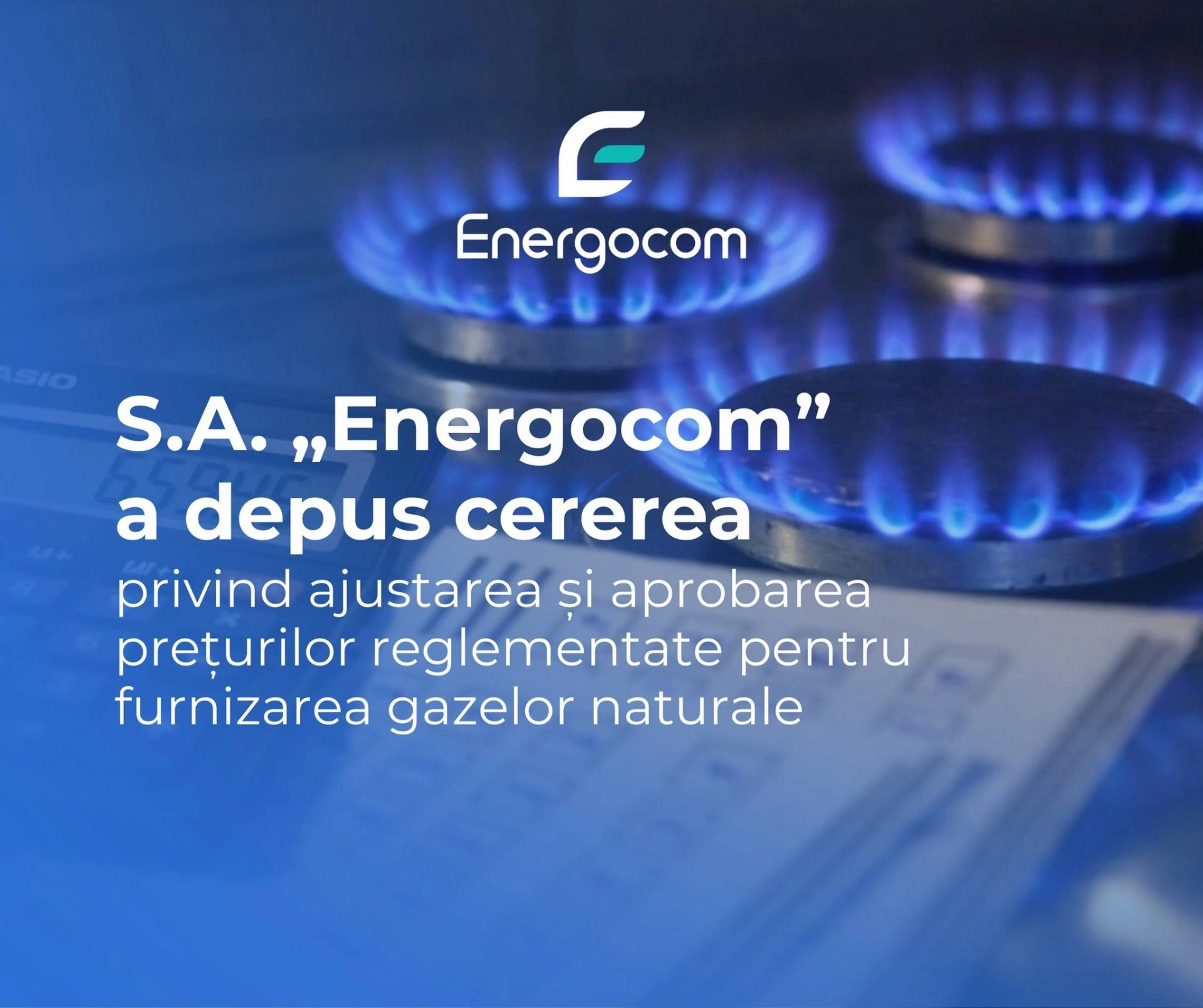Energocom a solicitat ANRE ajustarea prețurilor reglementate la gazele naturale pentru anul 2026