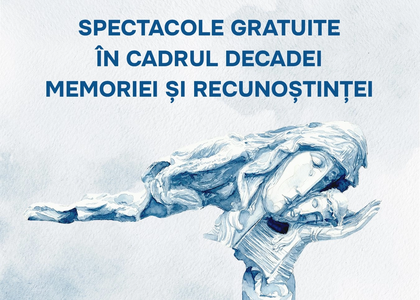 Decada Memoriei și Recunoștinței // Elevii vor avea acces gratuit la spectacole și evenimente cultural-artistice