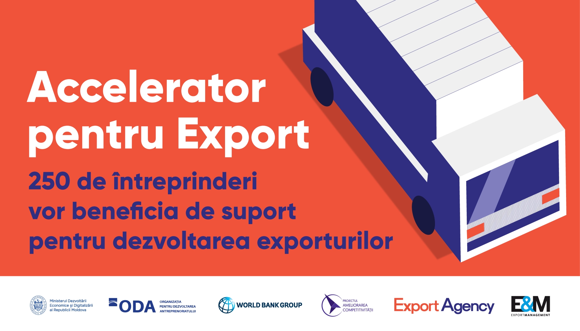 Suport pentru promovarea exporturilor: 250 de întreprinderi vor beneficia de sprijin pentru a accede pe piețe externe