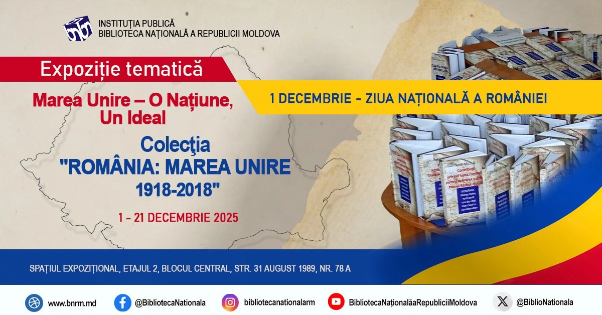 Biblioteca Națională marchează Ziua Națională a României printr-o expoziție istorică