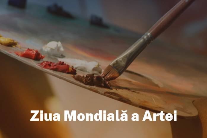 Astăzi este Ziua Mondială a Artei